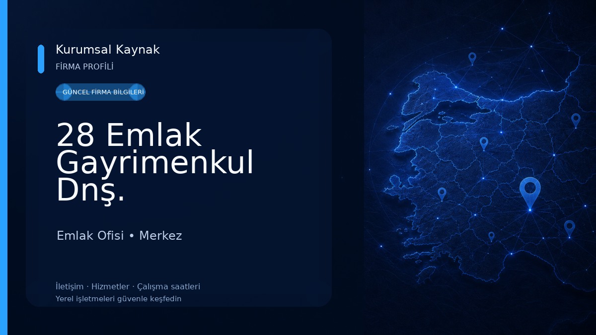 28 Emlak Gayrimenkul Dnş. Emlak Ofisi