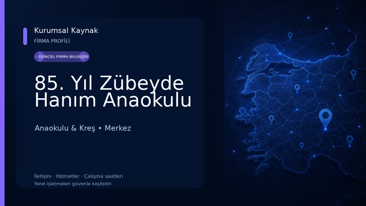 85. Yıl Zübeyde Hanım Anaokulu Anaokulu & Kreş