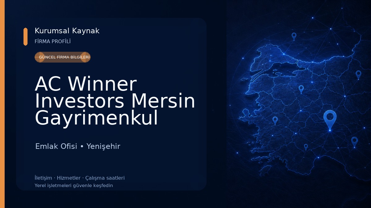 AC Winner Investors Mersin Gayrimenkul Emlak Danışmanlığı Emlak Ofisi