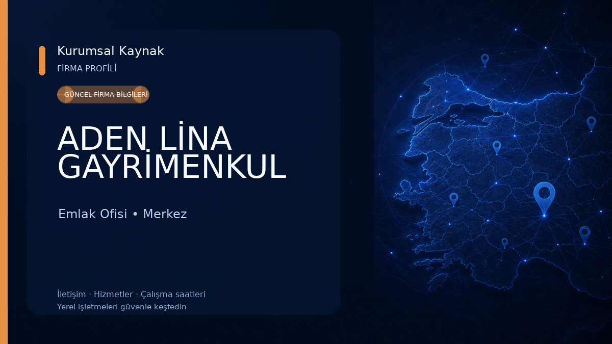 ADEN LİNA GAYRİMENKUL Emlak Ofisi