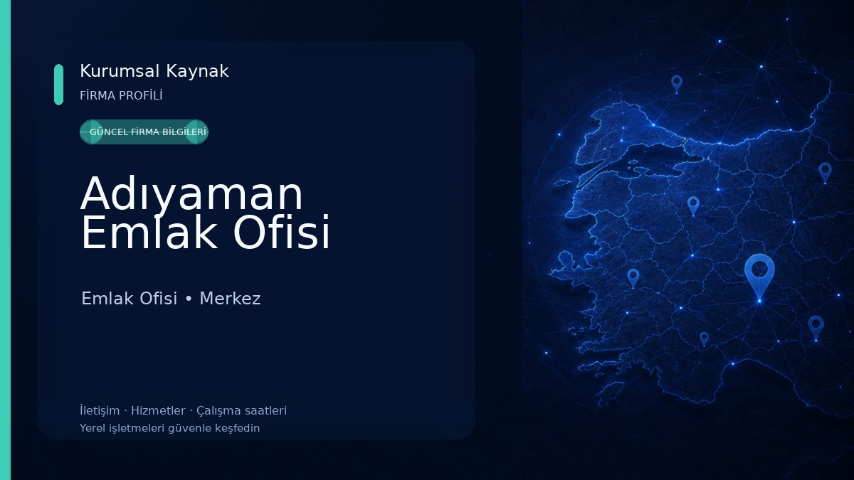 Adıyaman Emlak Ofisi