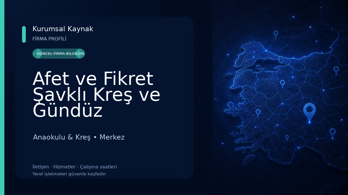Afet ve Fikret Şavklı Kreş ve Gündüz Bakımevi Anaokulu & Kreş
