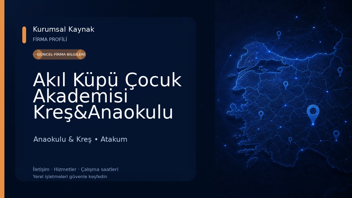 Akıl Küpü Çocuk Akademisi Kreş&Anaokulu Anaokulu & Kreş