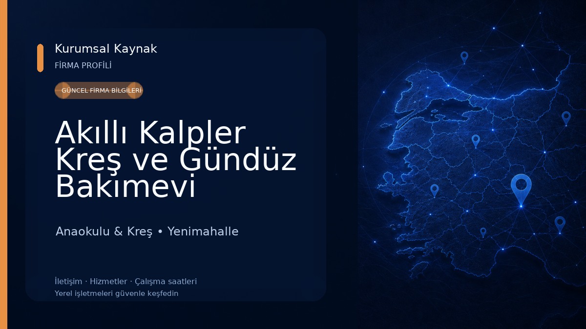 Akıllı Kalpler Kreş ve Gündüz Bakımevi Anaokulu & Kreş