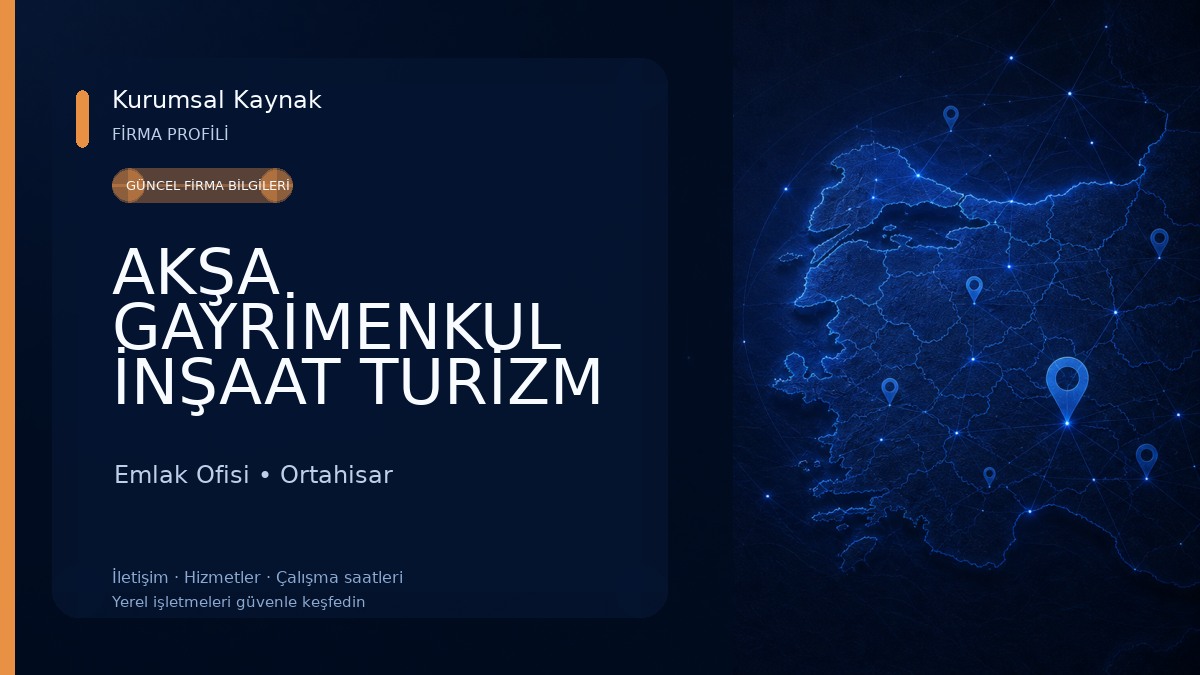 AKŞA GAYRİMENKUL İNŞAAT TURİZM TİCARET LTD ŞTİ Emlak Ofisi