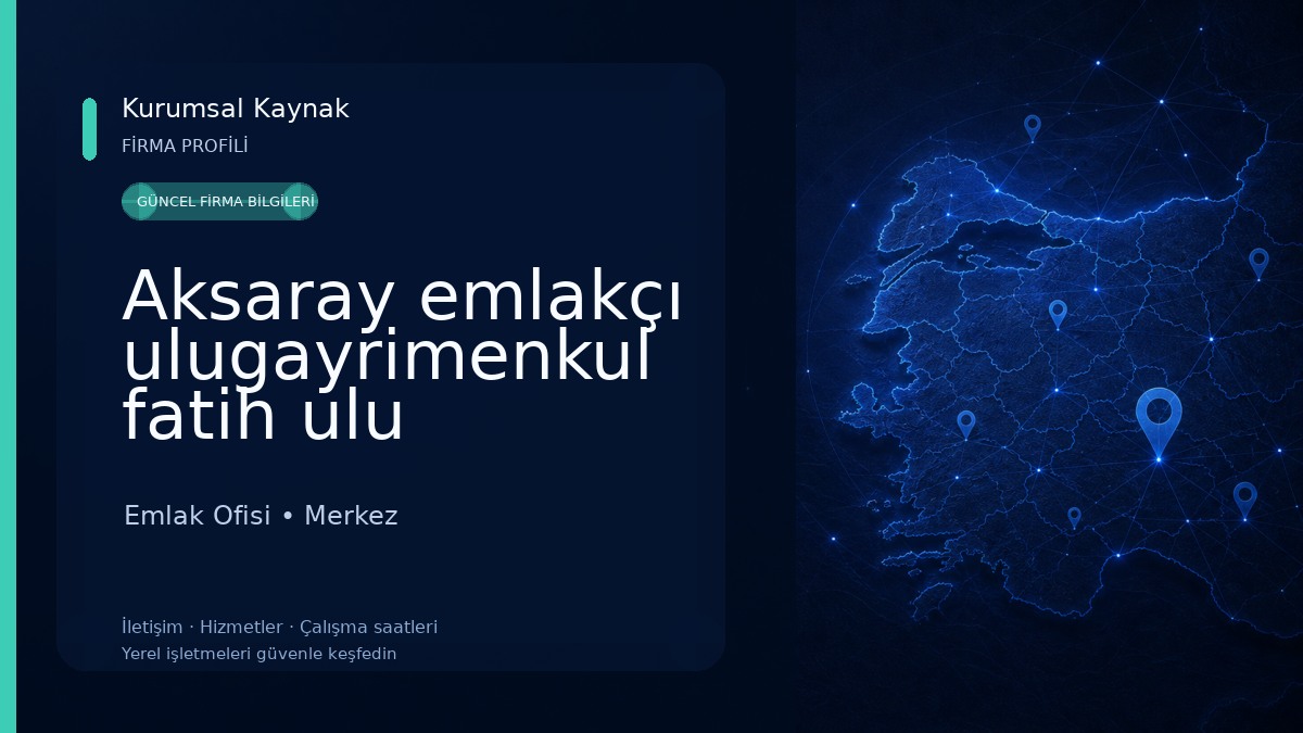 Aksaray emlakçı ulugayrimenkul fatih ulu Emlak Ofisi