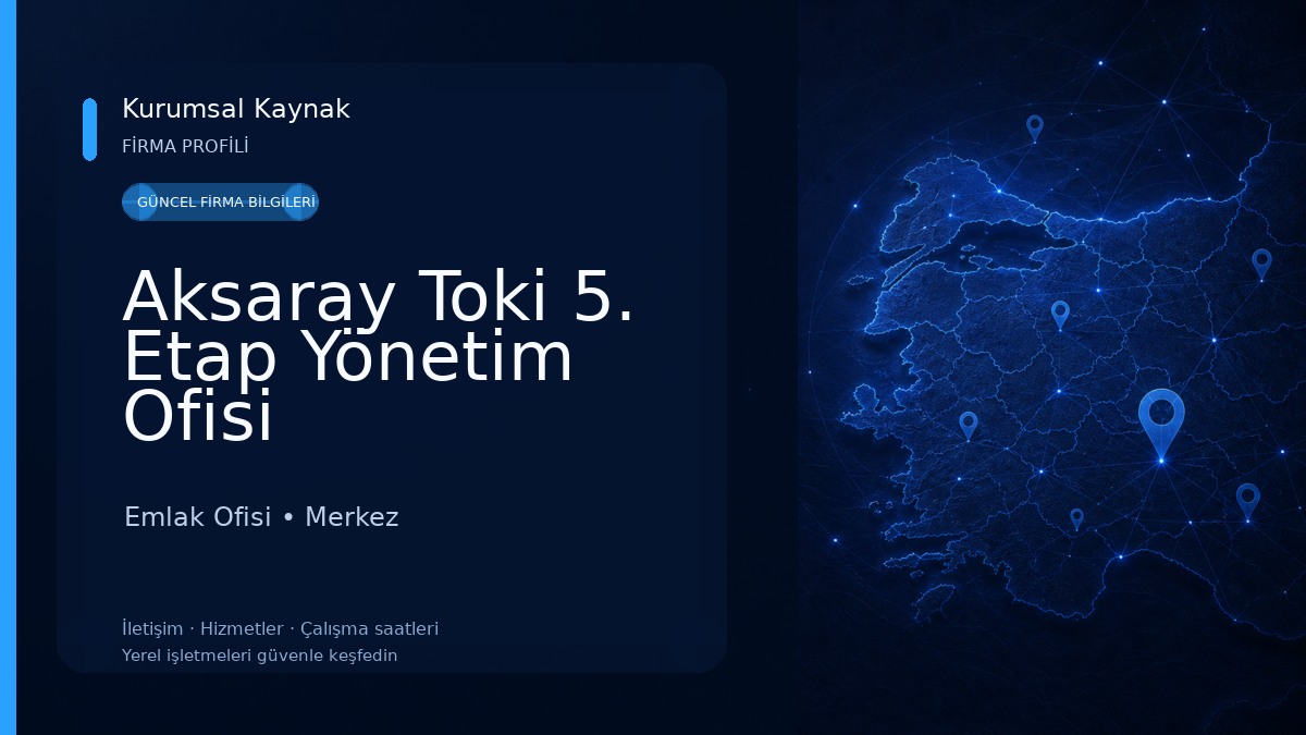 Aksaray Toki 5. Etap Yönetim Ofisi Emlak Ofisi