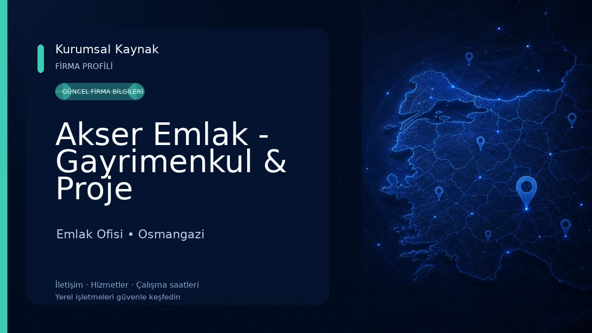 Akser Emlak - Gayrimenkul & Proje Danışmanlık Emlak Ofisi