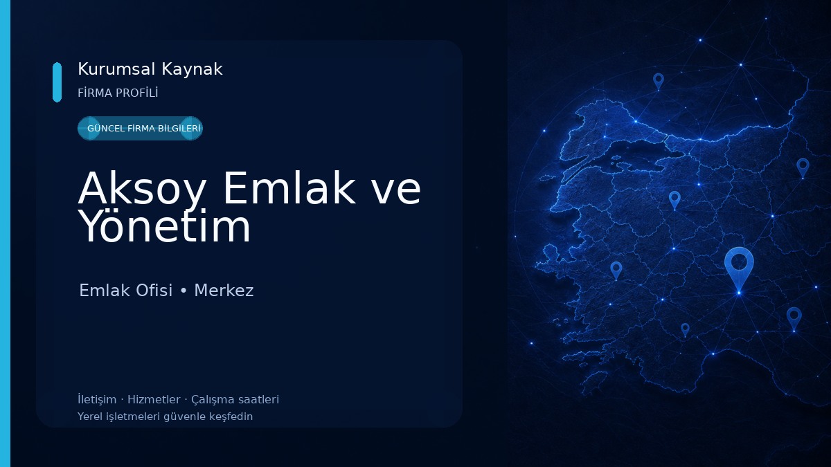 Aksoy Emlak ve Yönetim Emlak Ofisi