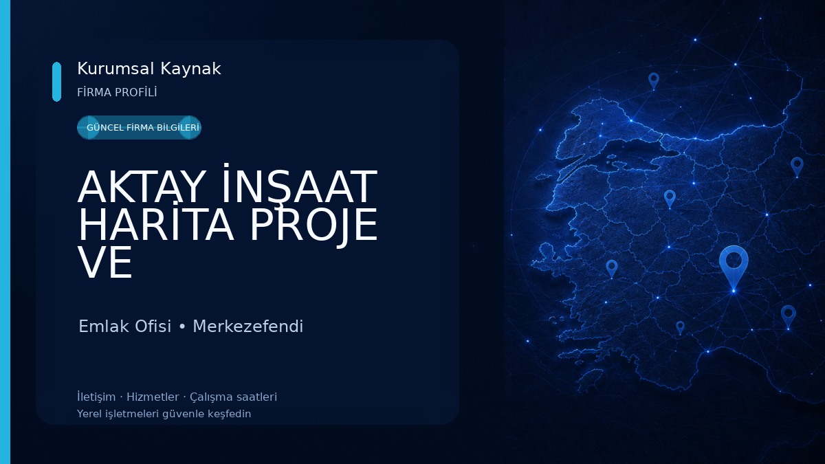 AKTAY İNŞAAT HARİTA PROJE VE DANIŞMANLIK
