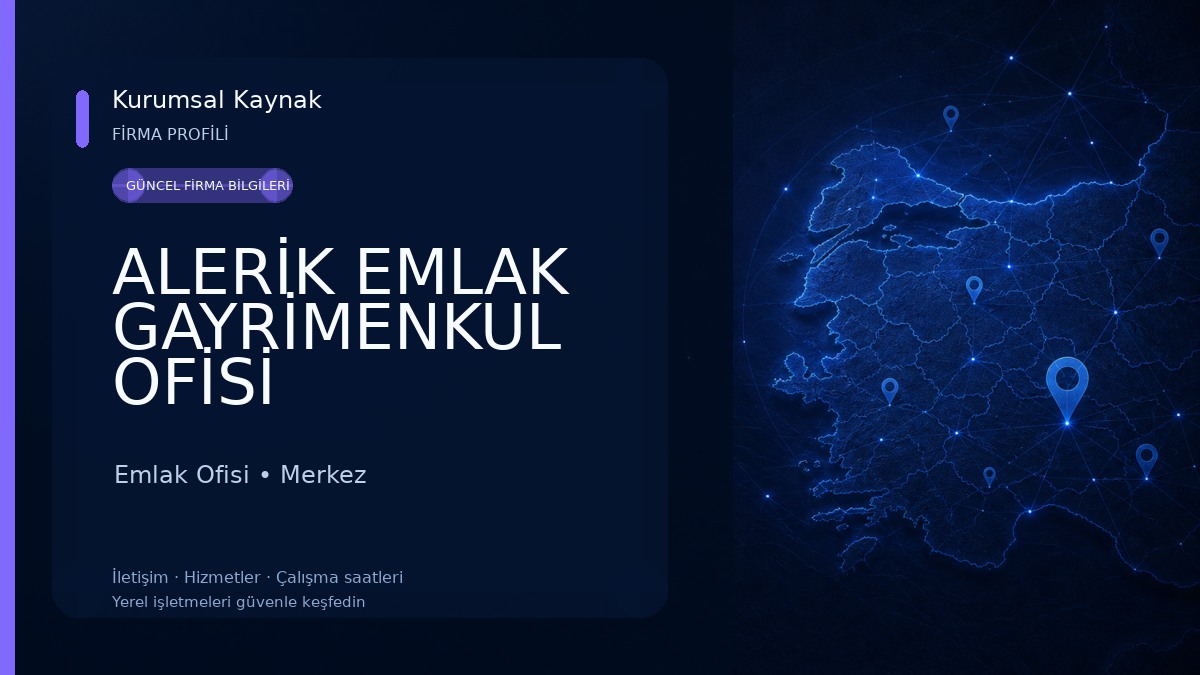 ALERİK EMLAK GAYRİMENKUL OFİSİ