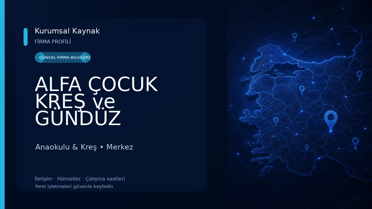 ALFA ÇOCUK KREŞ ve GÜNDÜZ BAKIMEVİ