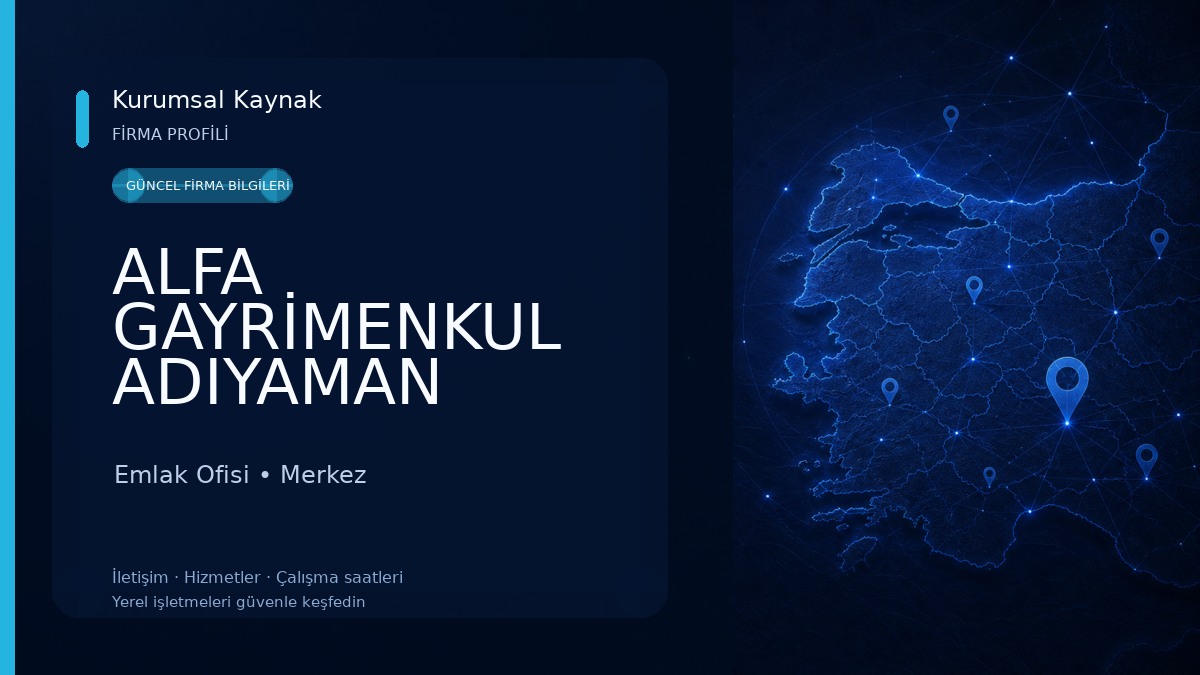 ALFA GAYRİMENKUL ADIYAMAN Emlak Ofisi