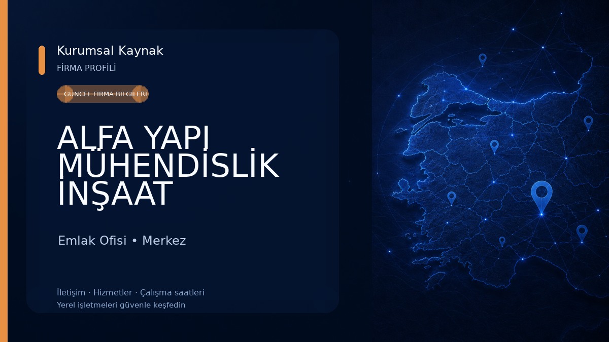 ALFA YAPI MÜHENDİSLİK İNŞAAT ELEKTRİK EMLAK