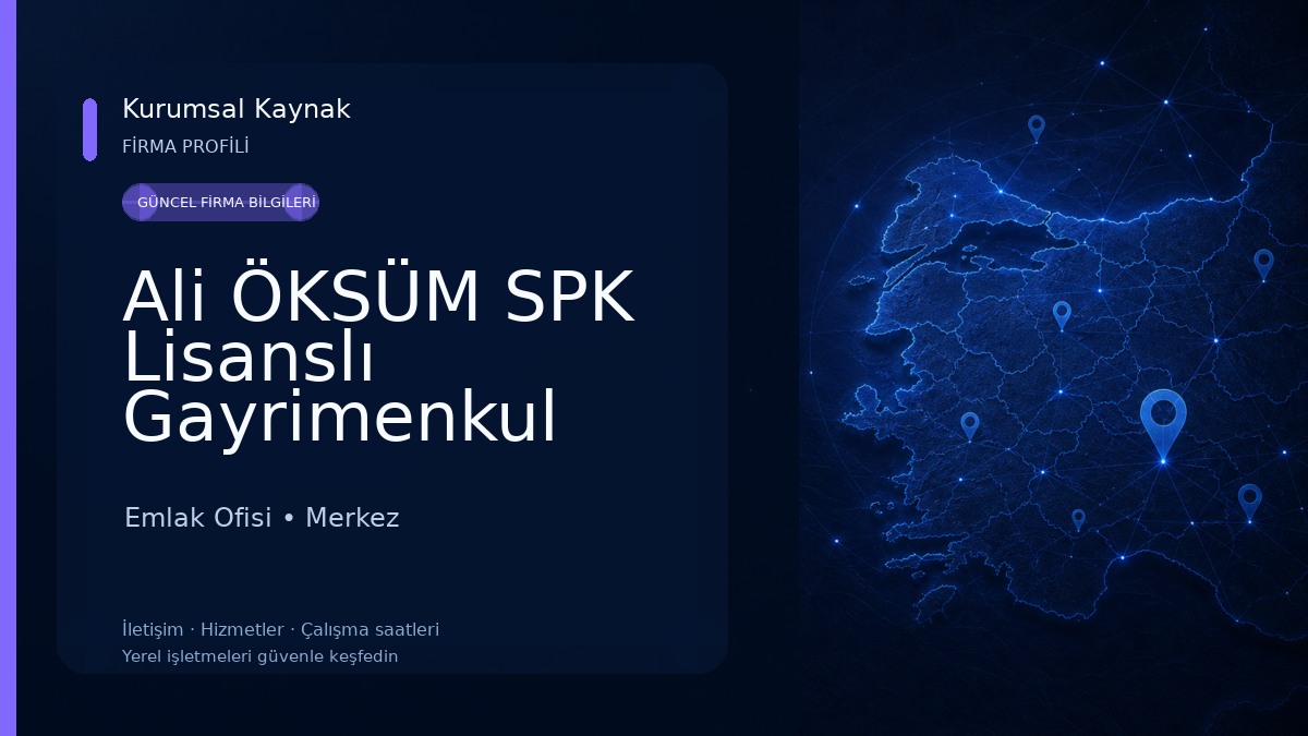 Ali ÖKSÜM SPK Lisanslı Gayrimenkul Değerleme Uzmanı Emlak Ofisi