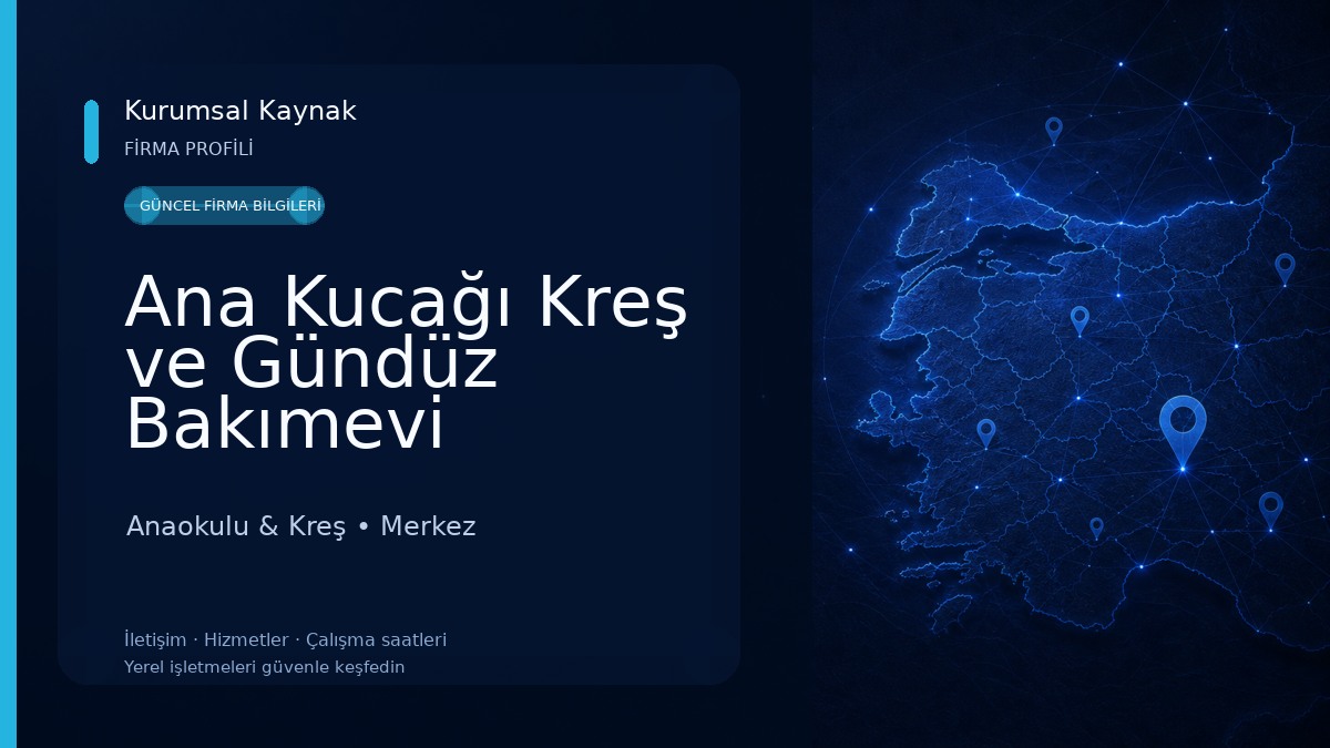 Ana Kucağı Kreş ve Gündüz Bakımevi Anaokulu & Kreş