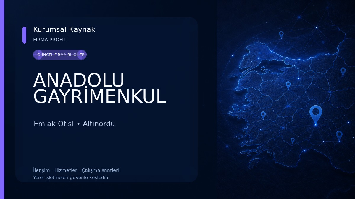 ANADOLU GAYRİMENKUL Emlak Ofisi