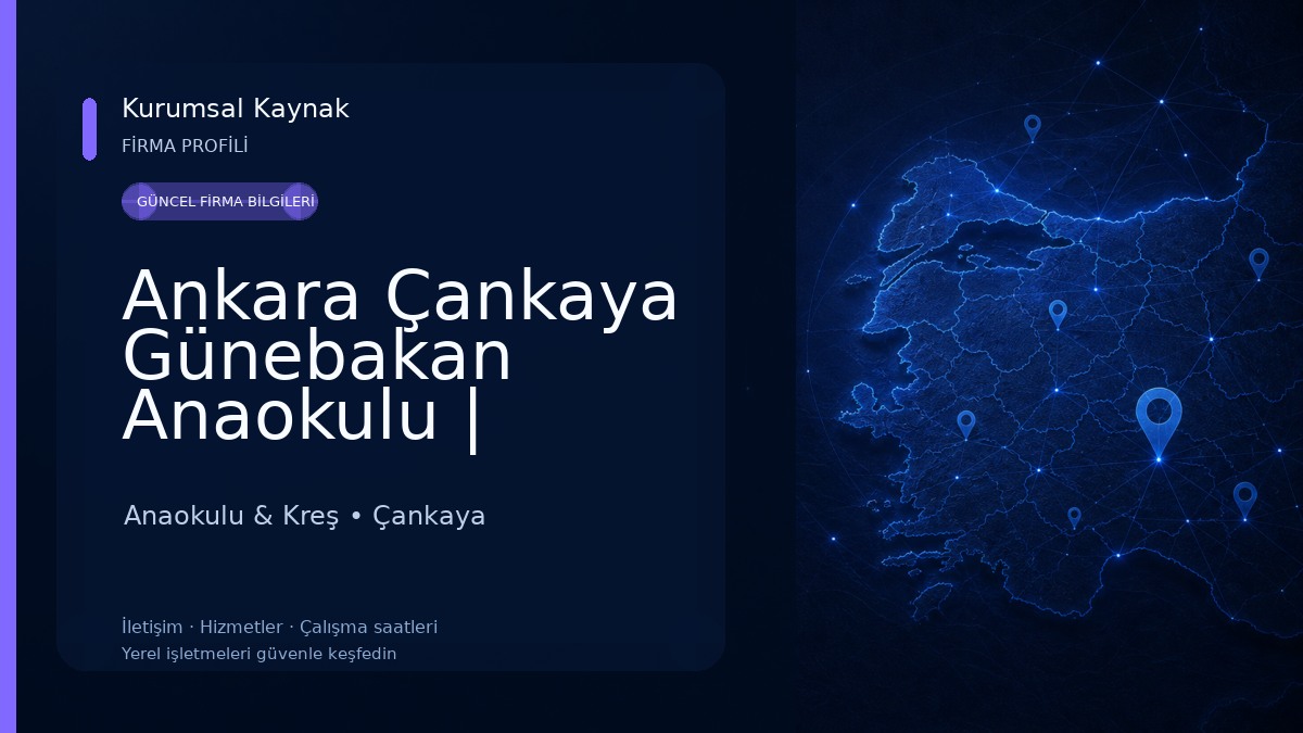 Ankara Çankaya Günebakan Anaokulu | Anasınıfı Anaokulu & Kreş
