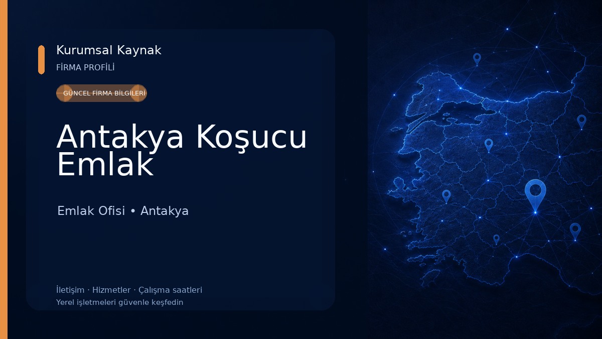 Antakya Koşucu Emlak Emlak Ofisi
