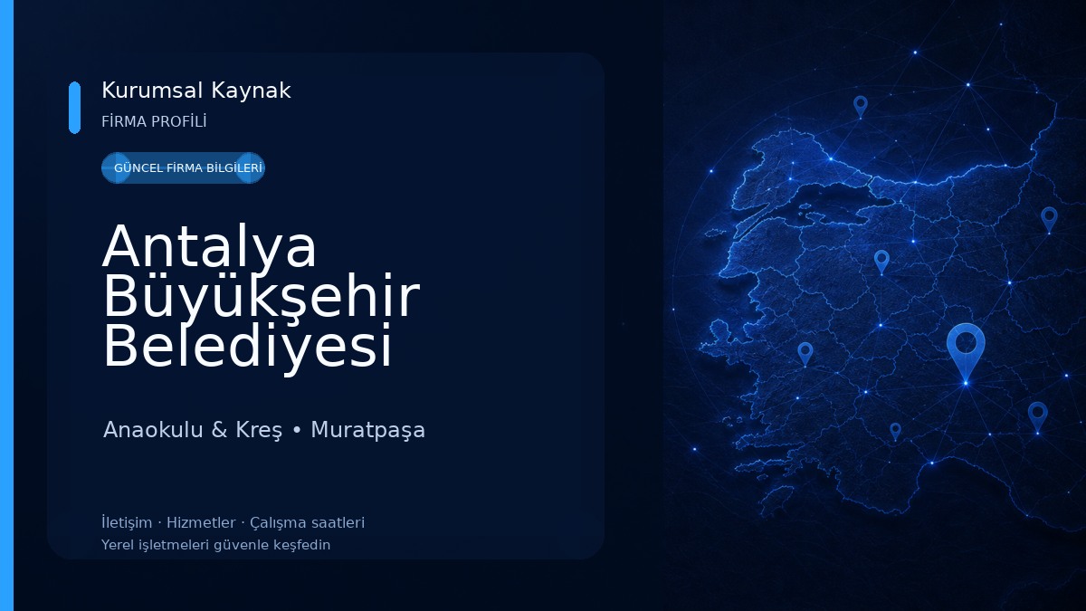 Antalya Büyükşehir Belediyesi Anaokulu Anaokulu & Kreş