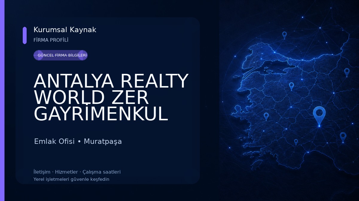 ANTALYA REALTY WORLD ZER GAYRİMENKUL Emlak Ofisi