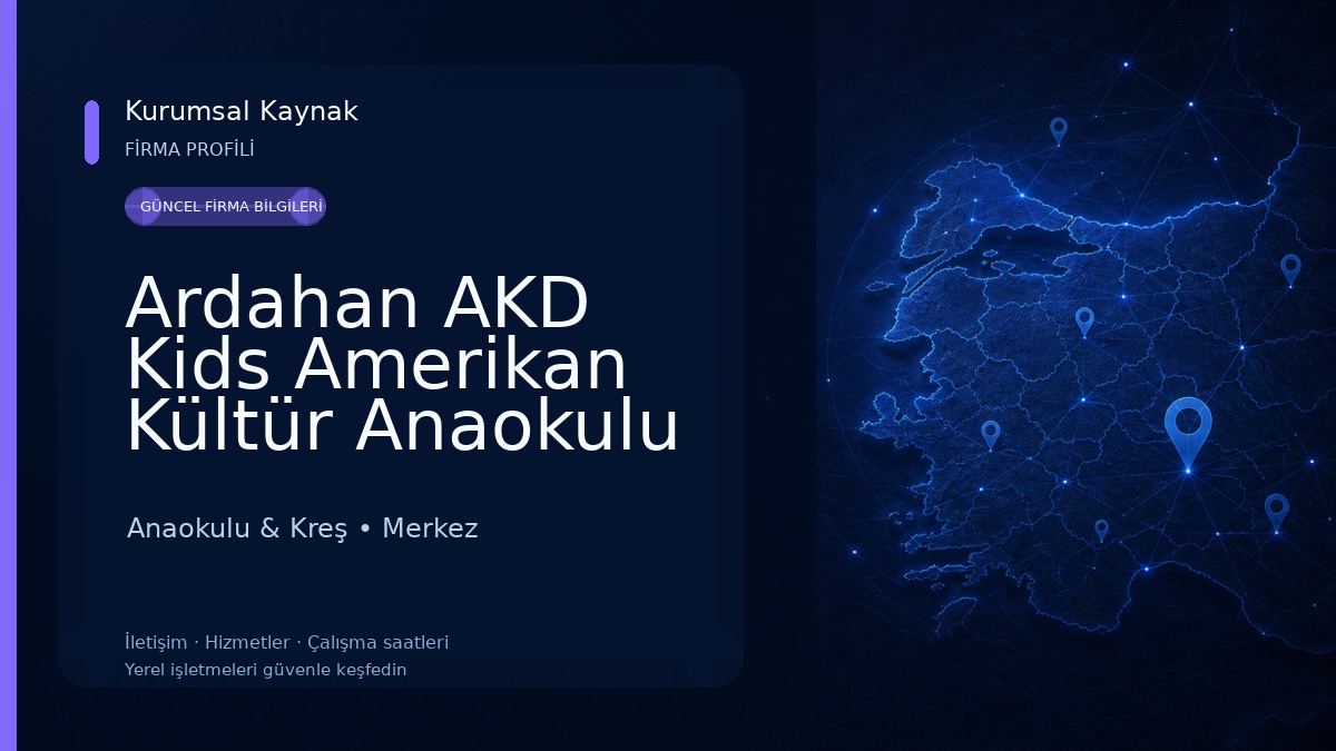 Ardahan AKD Kids Amerikan Kültür Anaokulu Anaokulu & Kreş