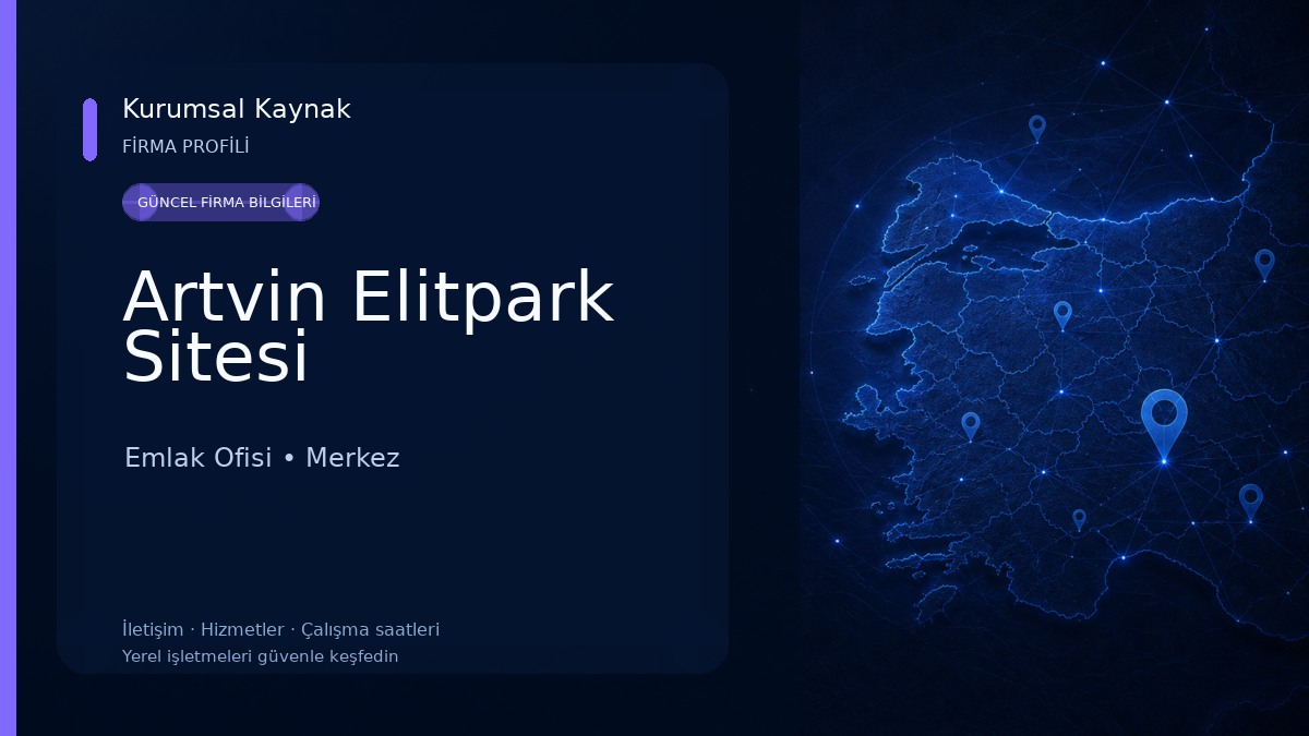 Artvin Elitpark Sitesi Emlak Ofisi