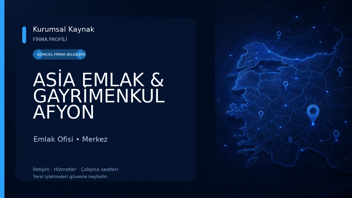 ASİA EMLAK & GAYRİMENKUL AFYON Emlak Ofisi