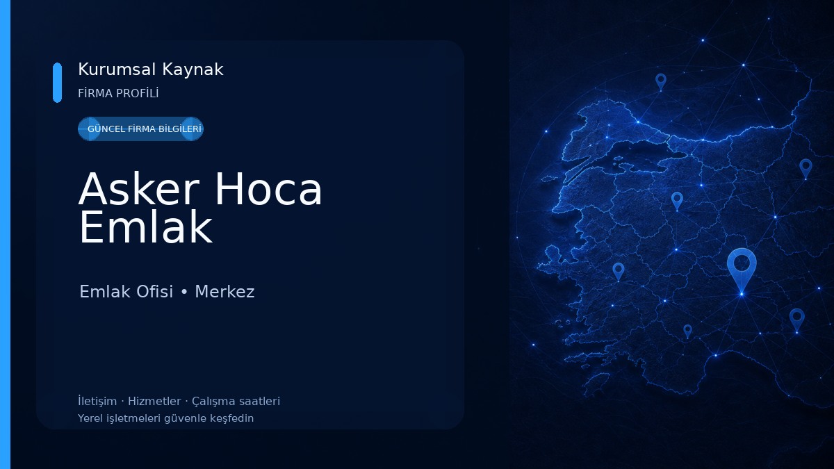 Asker Hoca Emlak Emlak Ofisi