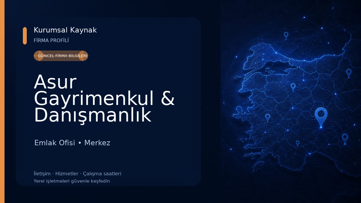 Asur Gayrimenkul & Danışmanlık Emlak Ofisi