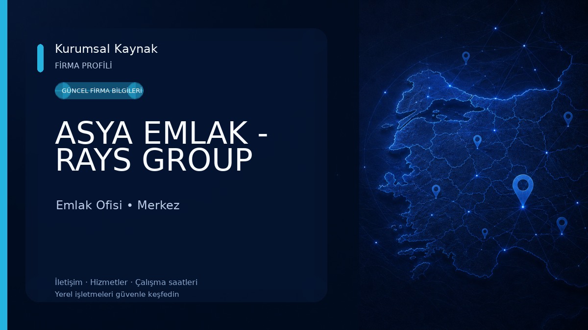 ASYA EMLAK - RAYS GROUP Emlak Ofisi