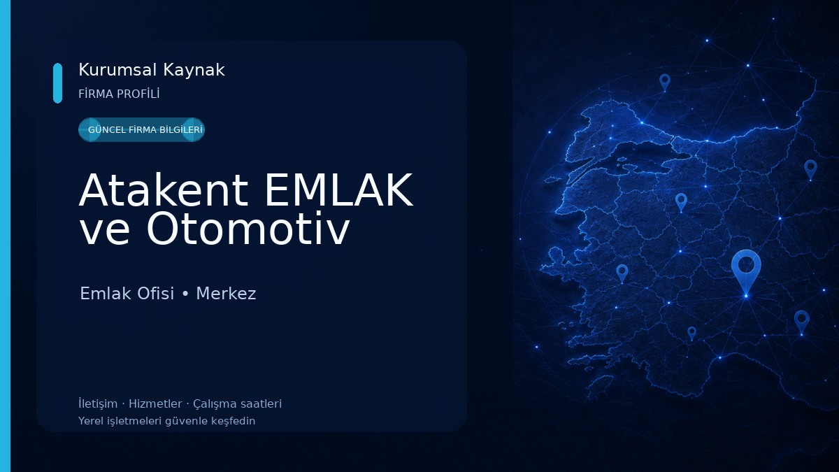 Atakent EMLAK ve Otomotiv Emlak Ofisi
