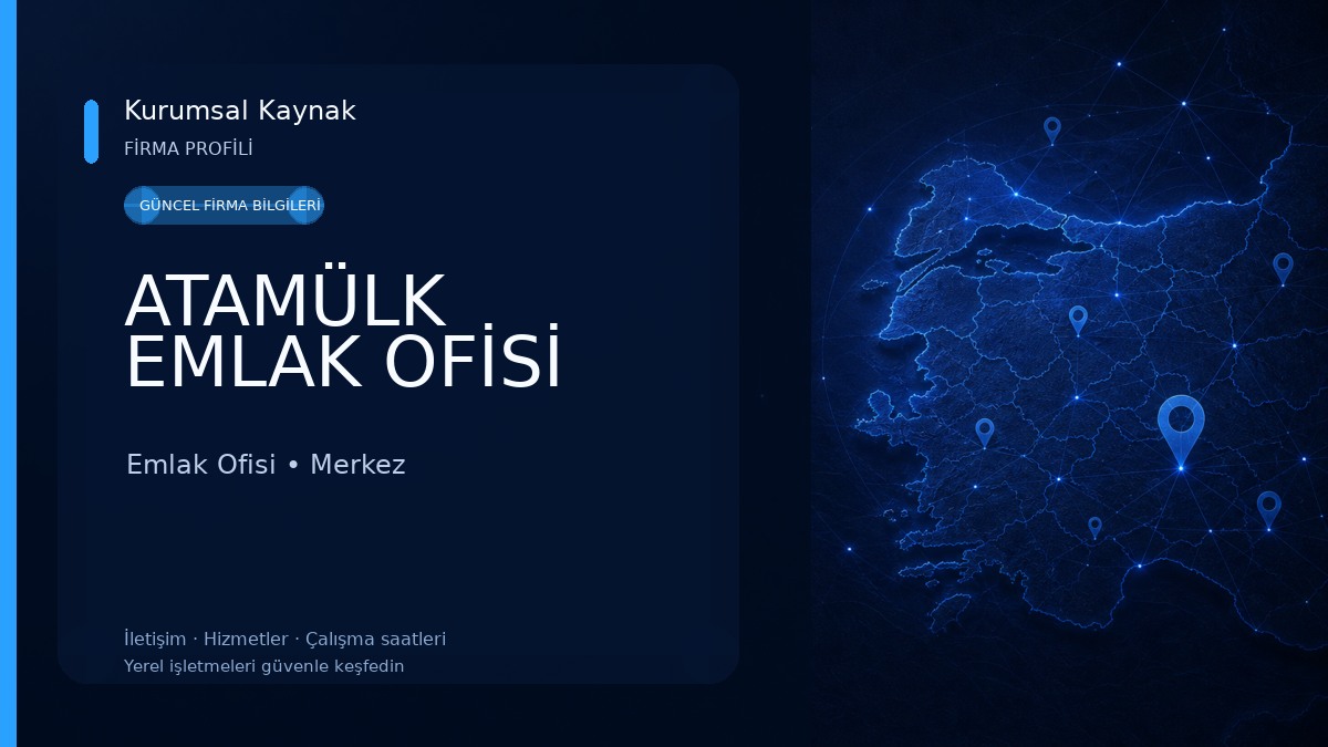 ATAMÜLK EMLAK OFİSİ Emlak Ofisi