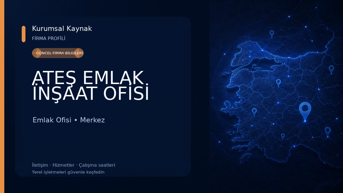 ATEŞ EMLAK ÏNŞAAT OFİSİ