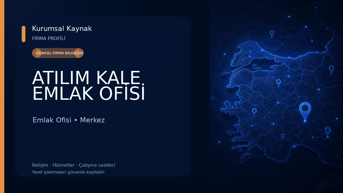 ATILIM KALE EMLAK OFİSİ
