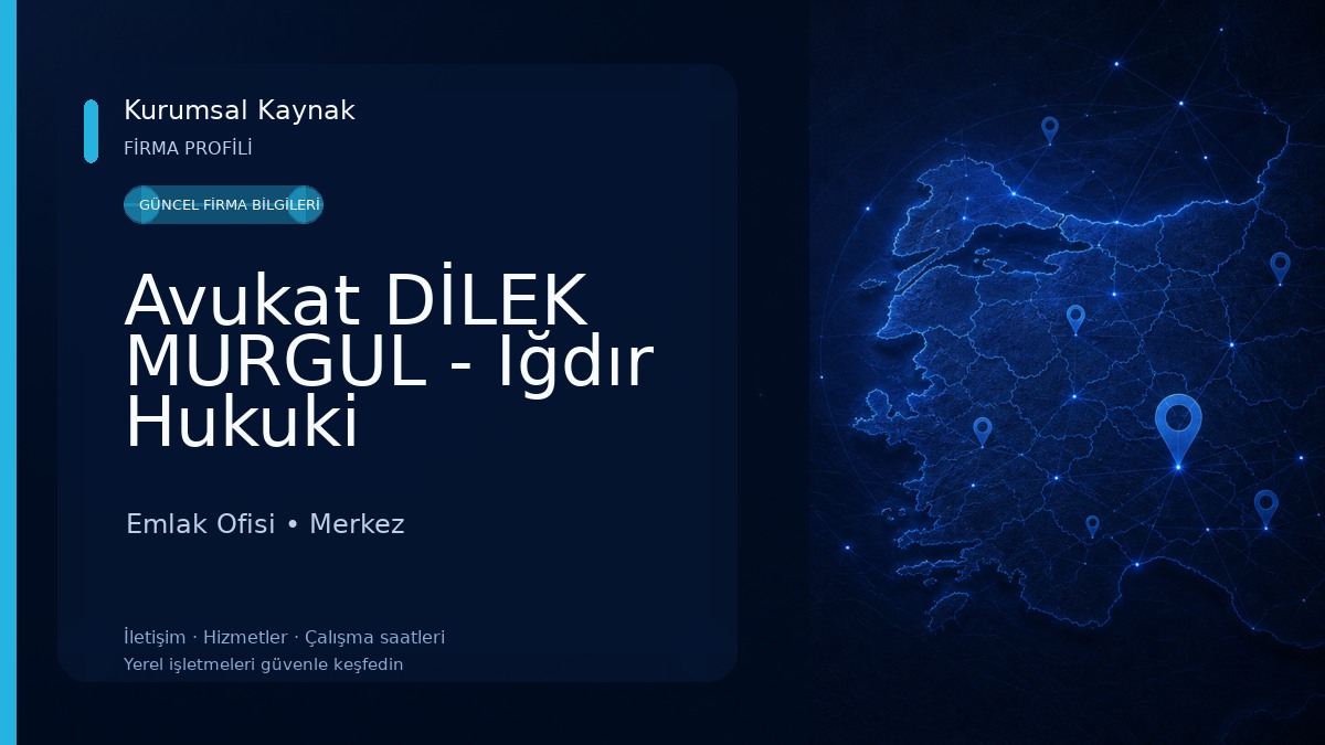 Avukat DİLEK MURGUL - Iğdır Hukuki Danışmanlık ve Arabuluculuk Bürosu