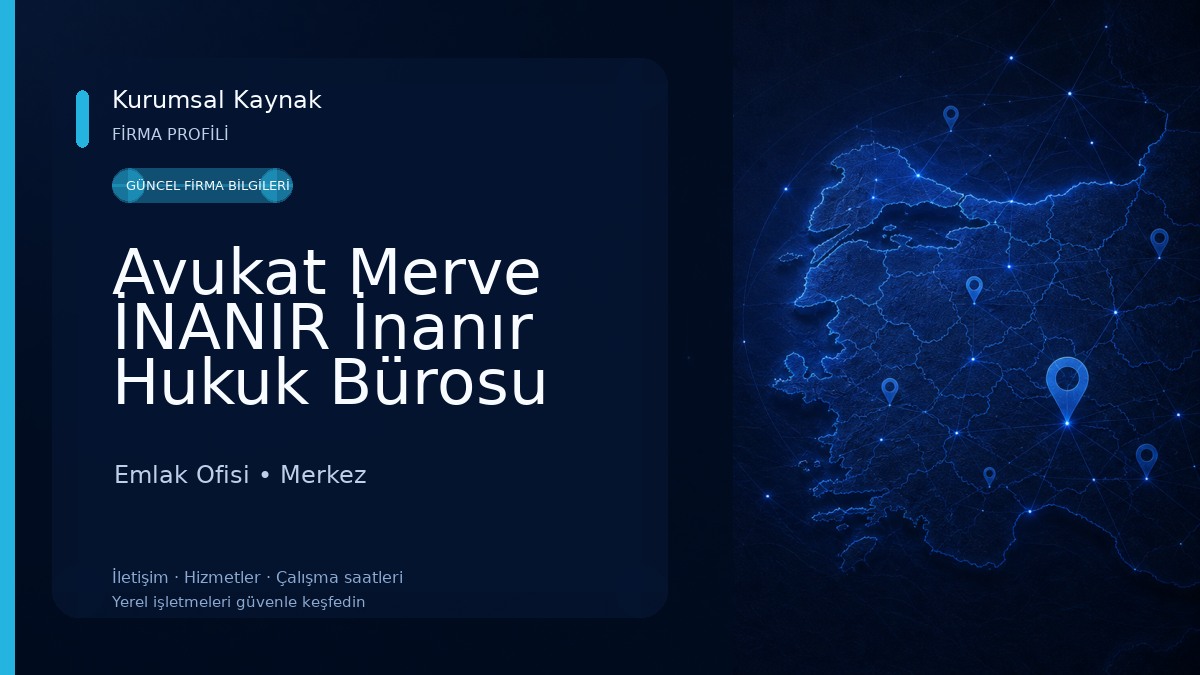 Avukat Merve İNANIR İnanır Hukuk Bürosu Emlak Ofisi