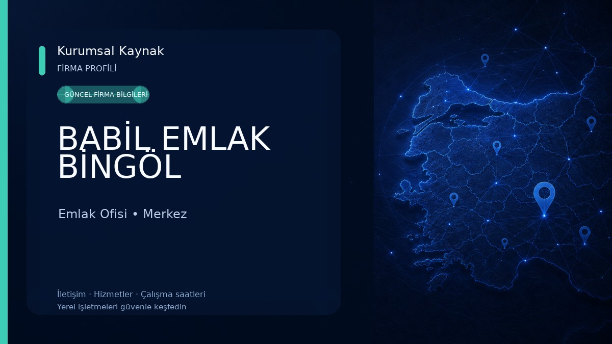 BABİL EMLAK BİNGÖL Emlak Ofisi