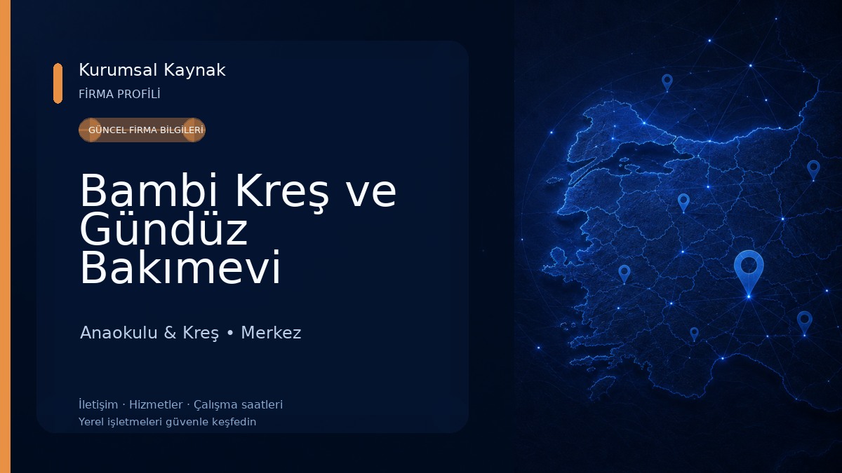 Bambi Kreş ve Gündüz Bakımevi Anaokulu & Kreş