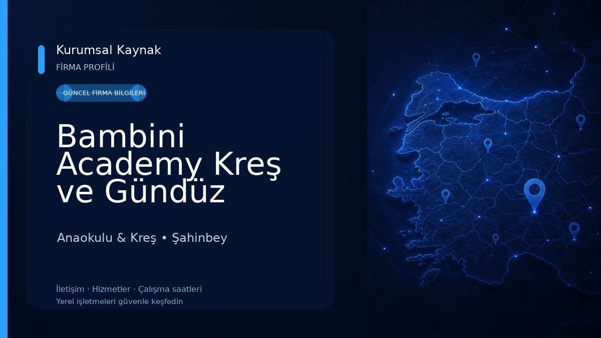 Bambini Academy Kreş ve Gündüz Bakım Evi Anaokulu & Kreş