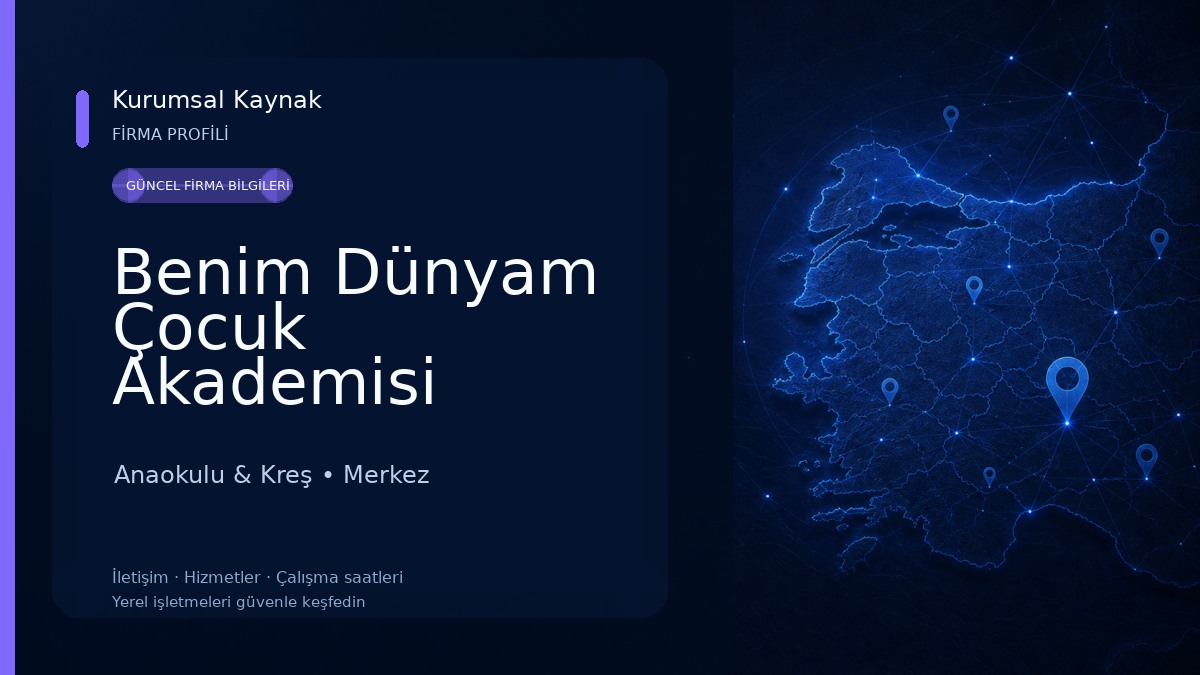 Benim Dünyam Çocuk Akademisi