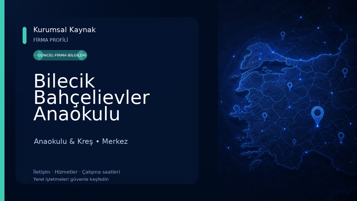 Bilecik Bahçelievler Anaokulu Anaokulu & Kreş