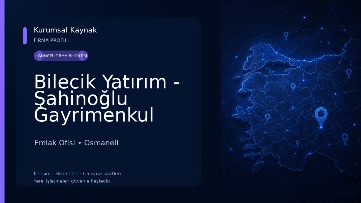 Bilecik Yatırım - Şahinoğlu Gayrimenkul