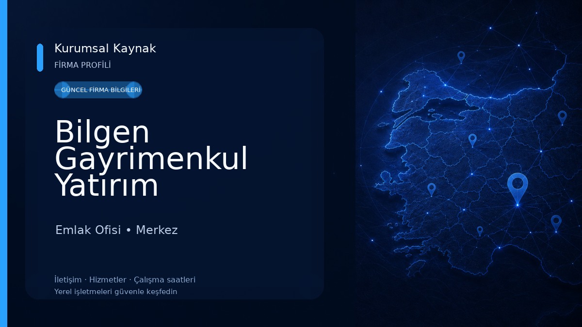 Bilgen Gayrimenkul Yatırım Danışmanlığı