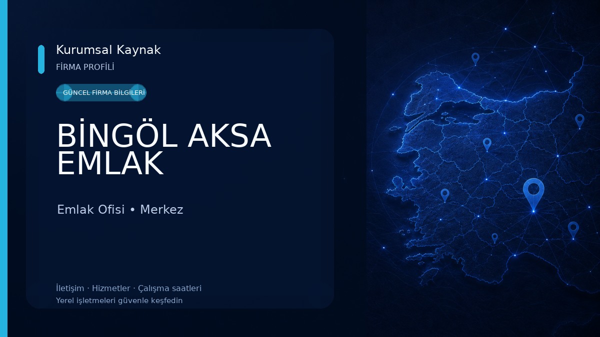 BİNGÖL AKSA EMLAK Emlak Ofisi