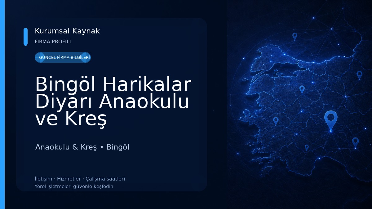 Bingöl Harikalar Diyarı Anaokulu ve Kreş