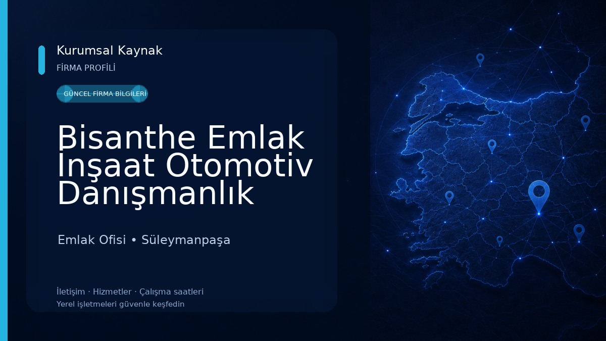 Bisanthe Emlak İnşaat Otomotiv Danışmanlık