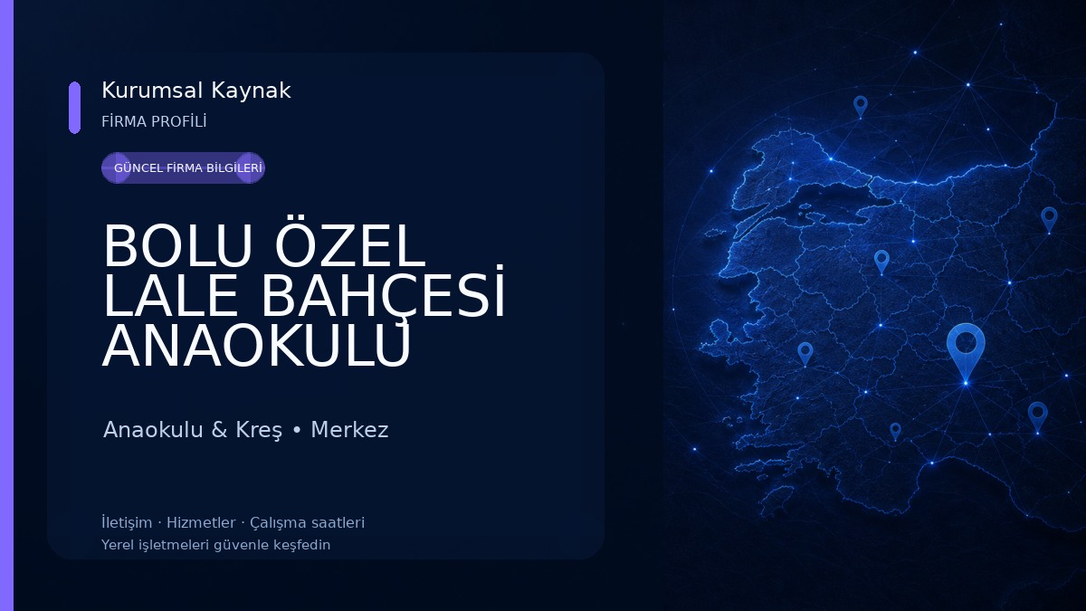 BOLU ÖZEL LALE BAHÇESİ ANAOKULU