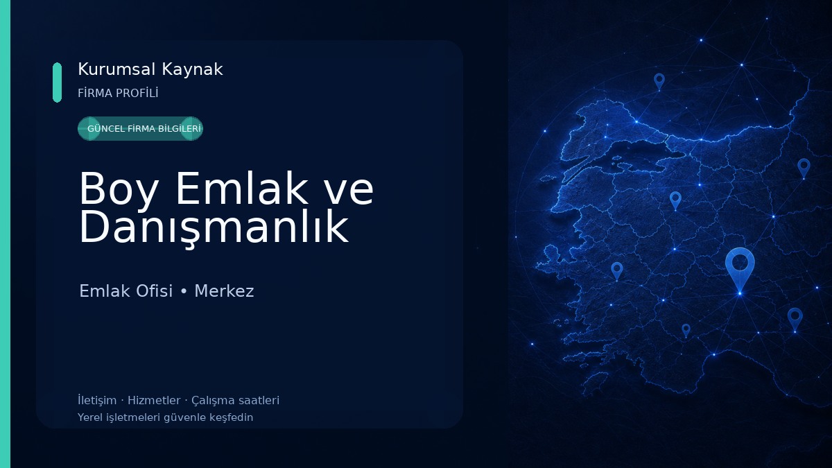 Boy Emlak ve Danışmanlık Emlak Ofisi