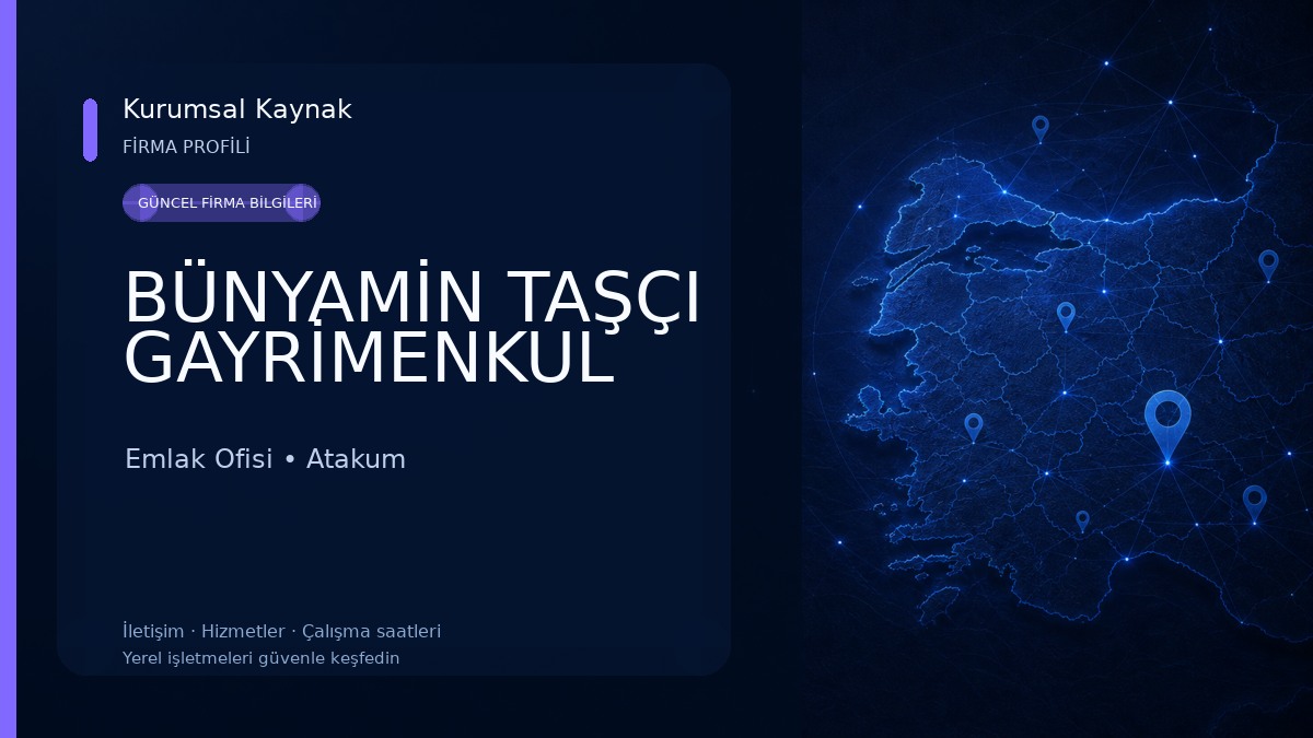 BÜNYAMİN TAŞÇI GAYRİMENKUL Emlak Ofisi